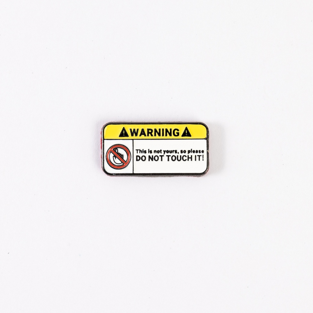 Metal Sticker - Do Not Touch it