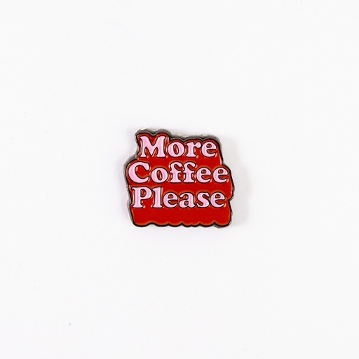 Metal Sticker - More coffee please 