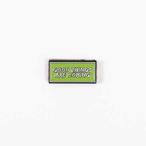 Metal Sticker - Good things Are coming 